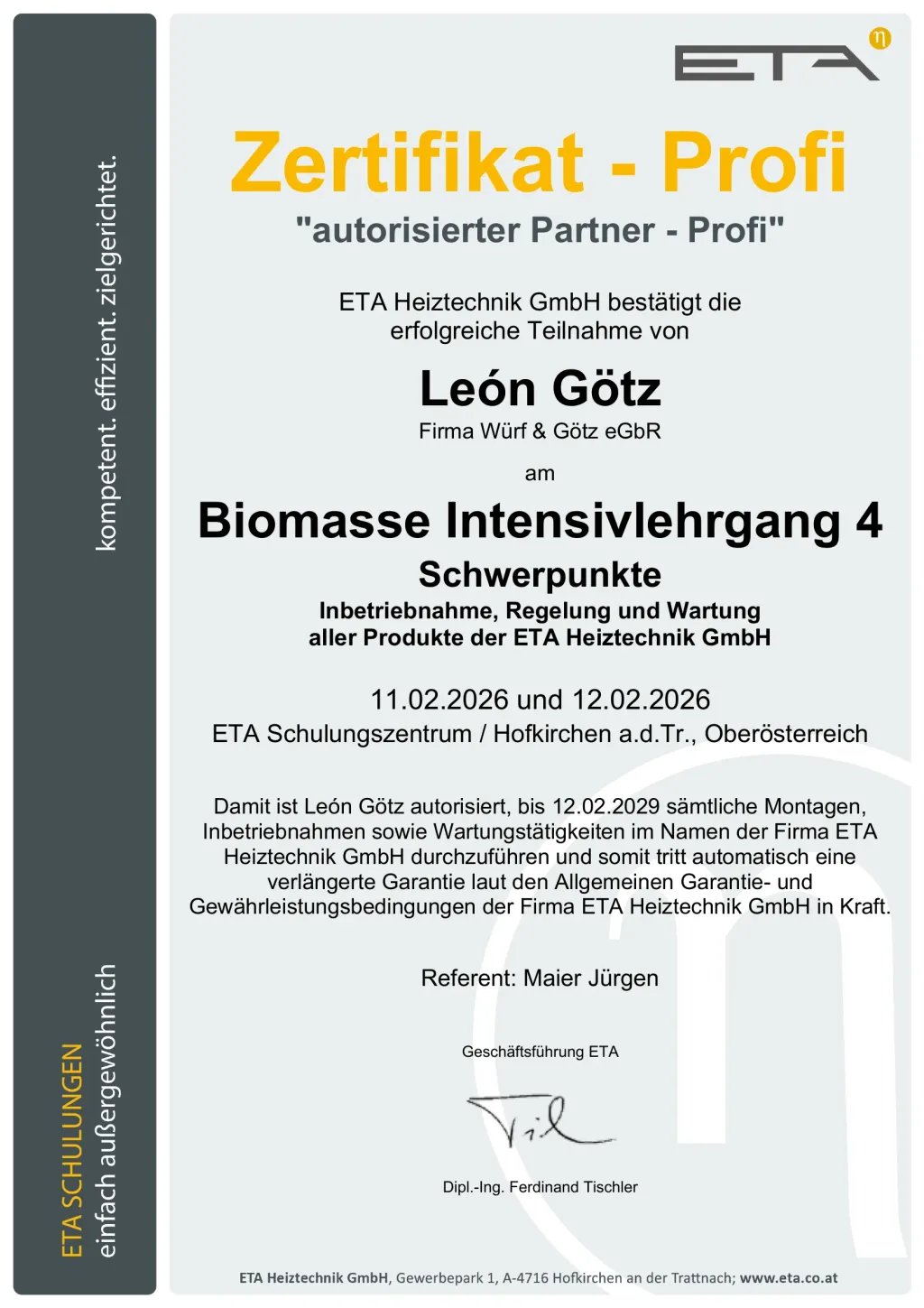 ETA Heiztechnik Profi-Zertifikat für León Götz als autorisierter Partner für Biomasse Intensivlehrgang 4